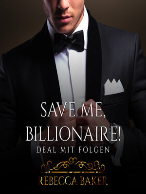 cover image of Save me, Billionaire